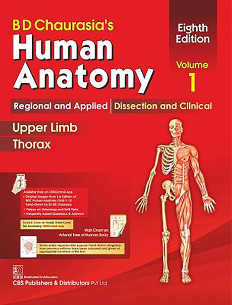 BD Chaurasia’s Human Anatomy, Volume 1 – Regional and Applied Dissection and Clinical. Upper Limb - Thorax