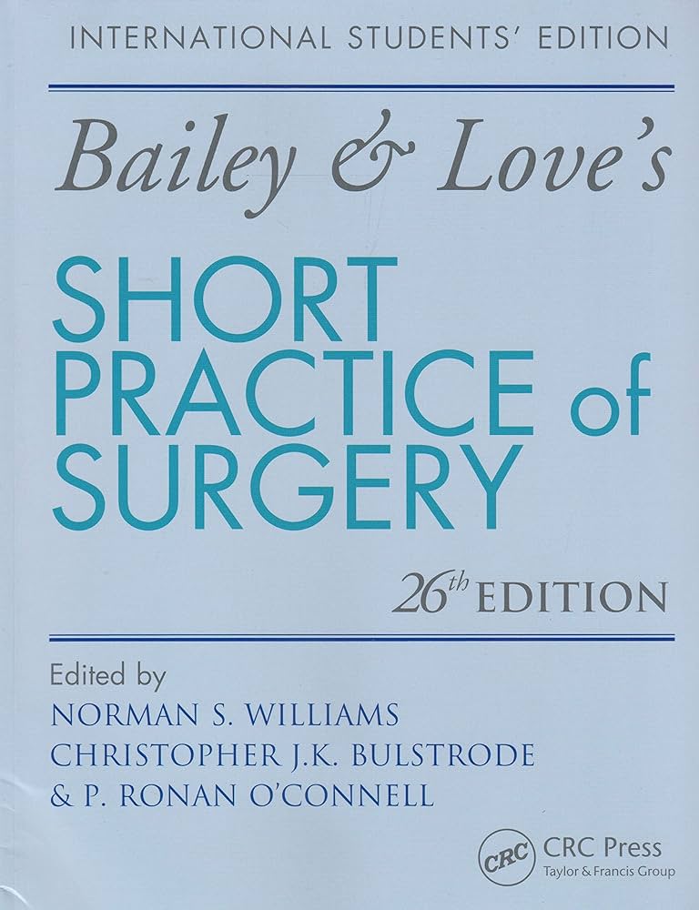 Bailey &amp; Love's Short Practice Of Surgery